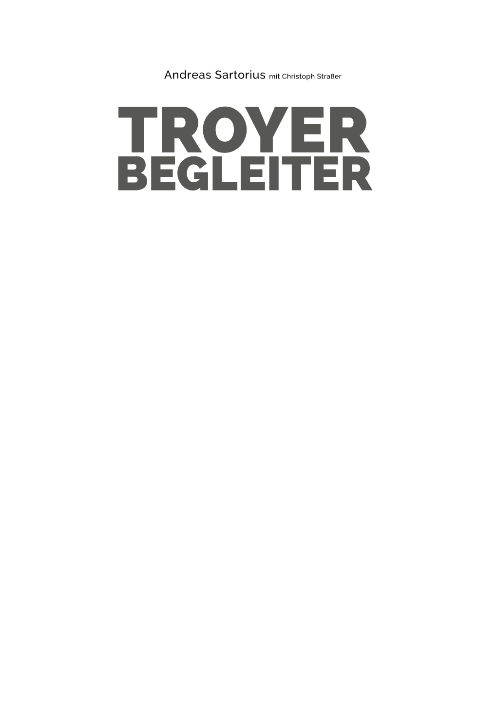 Troyer Begleiter