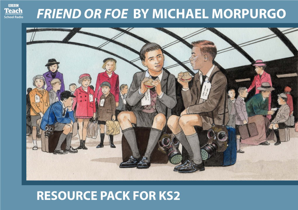 Friend Or Foe by Michael Morpurgo