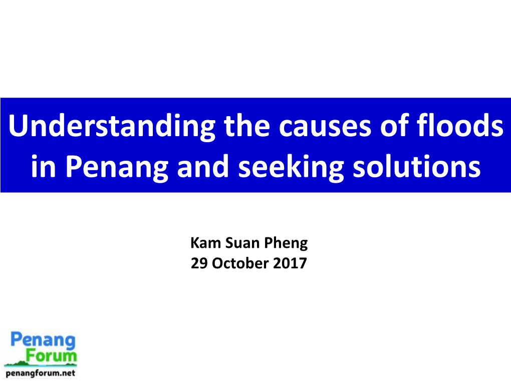 Understanding the Causes of Floods in Penang and Seeking Solutions