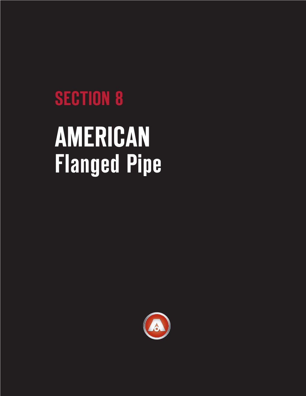 AMERICAN Flanged Pipe AMERICAN Flanged Pipe