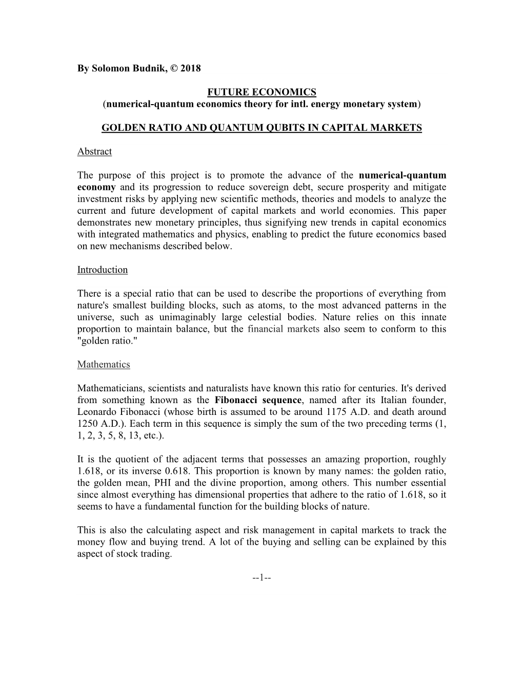 By Solomon Budnik, © 2018 FUTURE ECONOMICS (Numerical-Quantum Economics Theory for Intl. Energy Monetary System) GOLDEN RATIO A