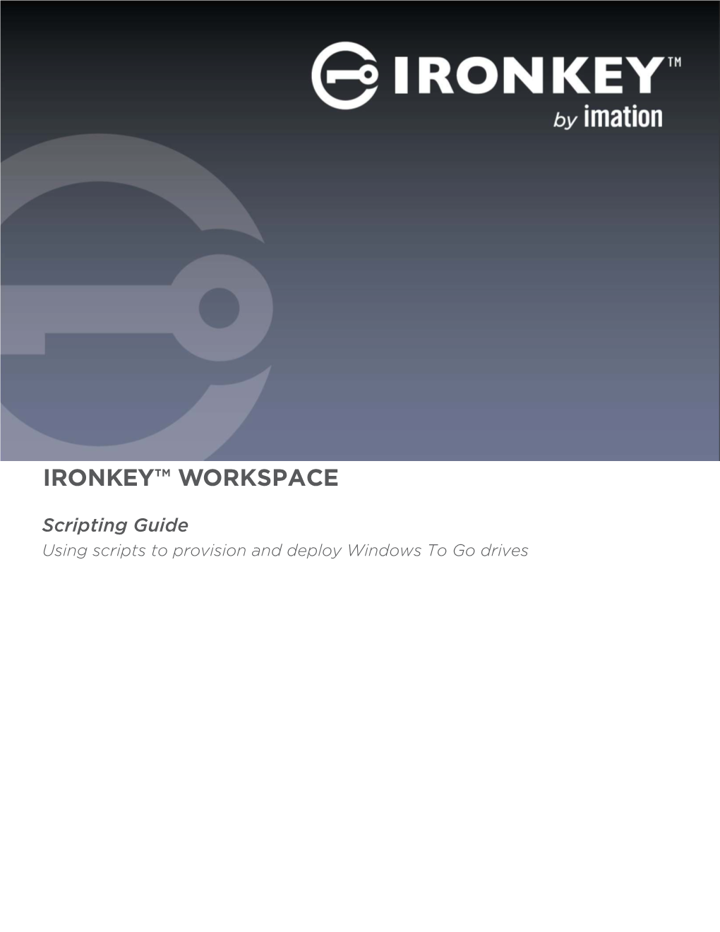 Ironkey Workspace Scripting Guide 3 INTRODUCTION