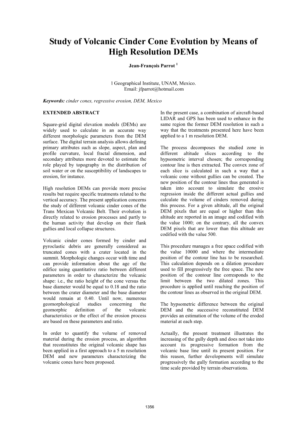 Study of Volcanic Cinder Cone Evolution by Means of High Resolution Dems