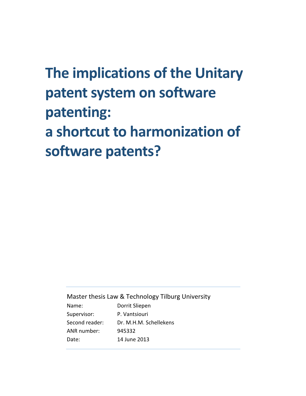 The Implications of the Unitary Patent System on Software Patenting: a Shortcut to Harmonization of Software Patents?