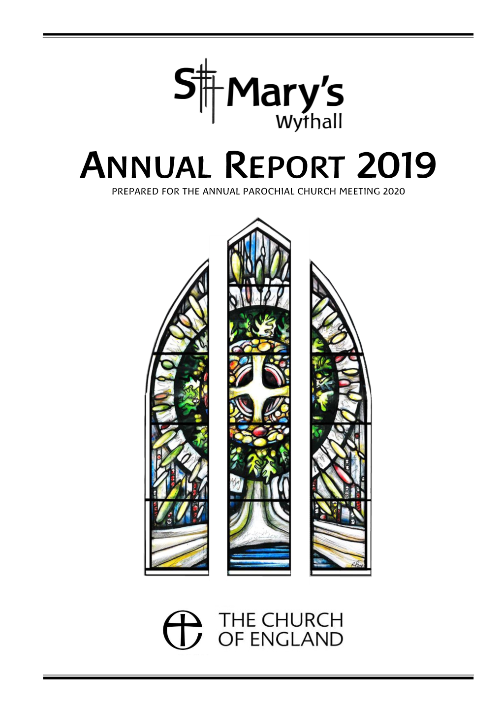 ANNUAL REPORT 2019 PREPARED for the ANNUAL PAROCHIAL CHURCH MEETING 2020 Blessed Is the One Who Trusts in the Lord, Whose Confidence Is in Him