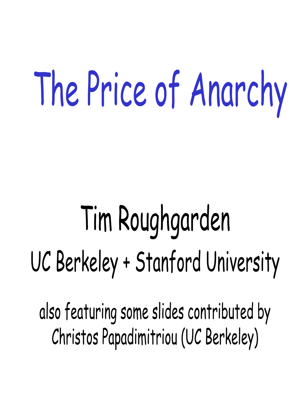 Selfish Routing and the Price of Anarchy