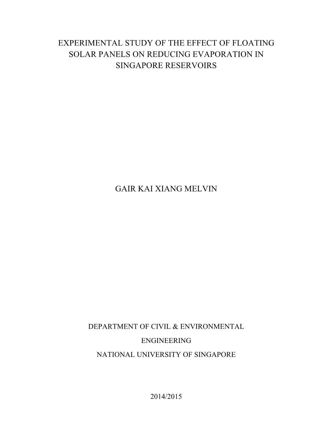 Experimental Study of the Effect of Floating Solar Panels on Reducing Evaporation in Singapore Reservoirs