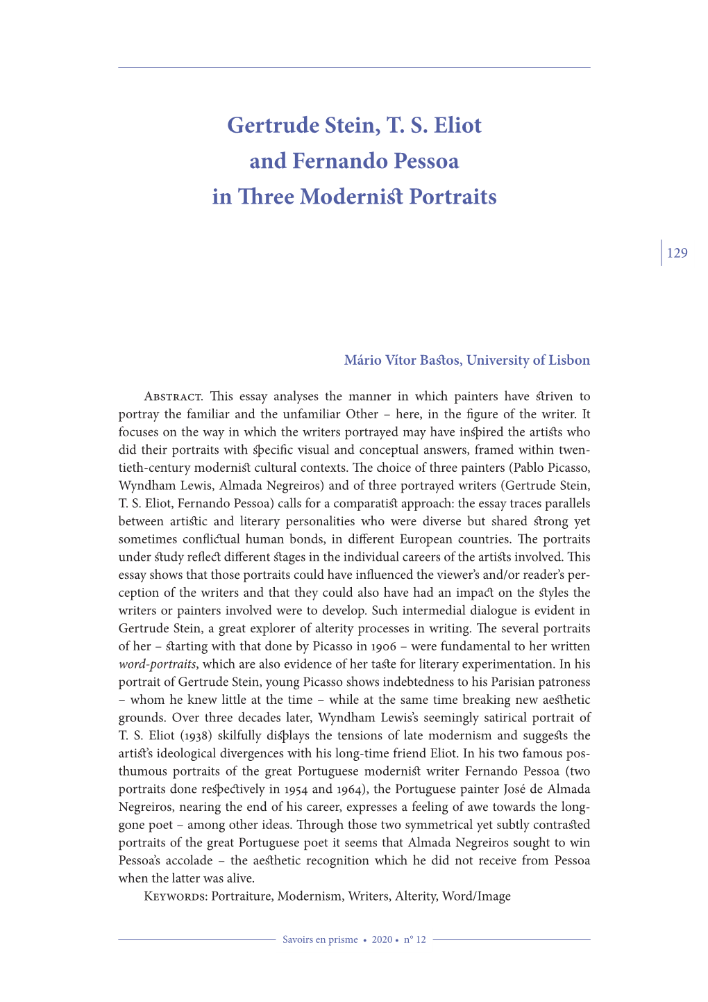 Gertrude Stein, T. S. Eliot and Fernando Pessoa in Three Modernist Portraits