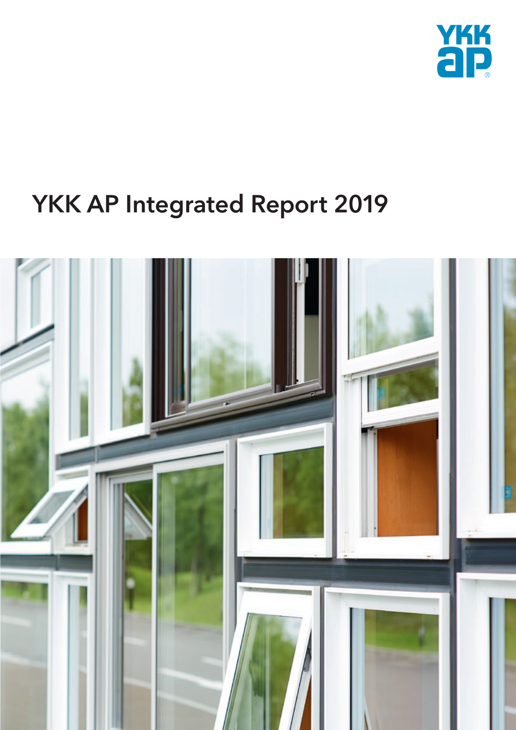 YKK AP Integrated Report 2019 CONTENTS