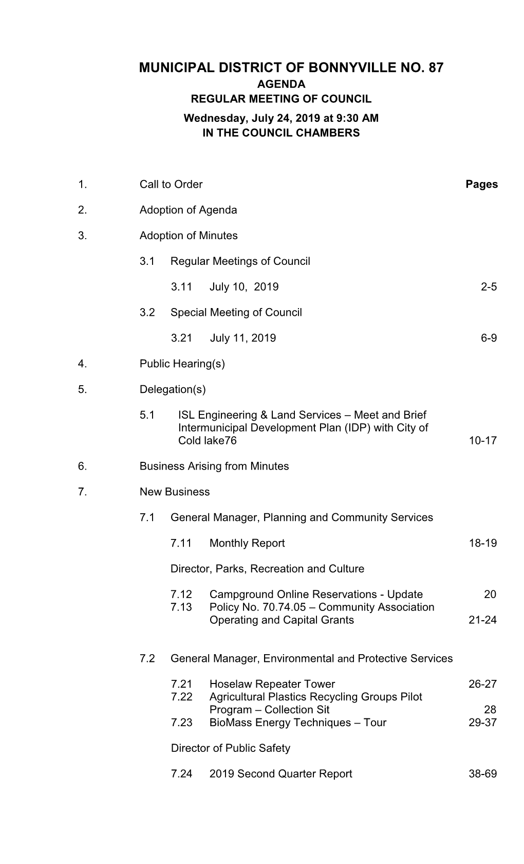 MUNICIPAL DISTRICT of BONNYVILLE NO. 87 AGENDA REGULAR MEETING of COUNCIL Wednesday, July 24, 2019 at 9:30 AM in the COUNCIL CHAMBERS