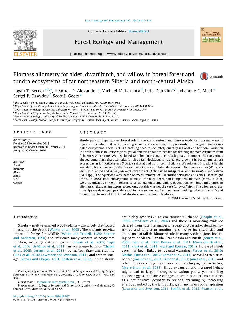 Biomass Allometry for Alder, Dwarf Birch, and Willow in Boreal Forest and Tundra Ecosystems of Far Northeastern Siberia and North-Central Alaska ⇑ Logan T