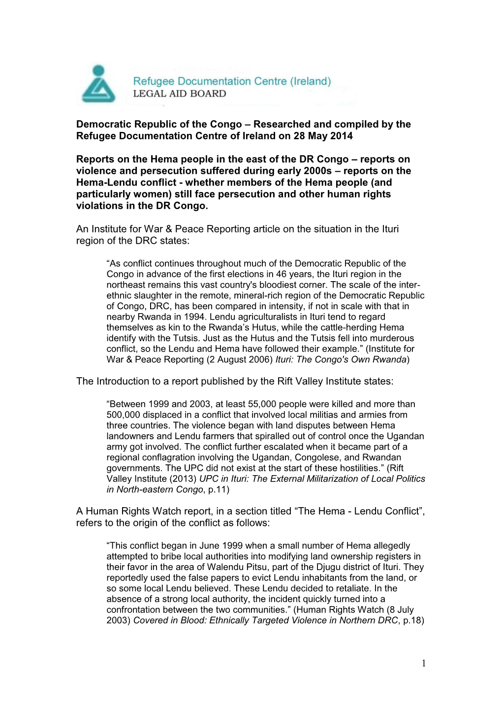 1 Democratic Republic of the Congo – Researched and Compiled by the Refugee Documentation Centre of Ireland on 28 May 2014