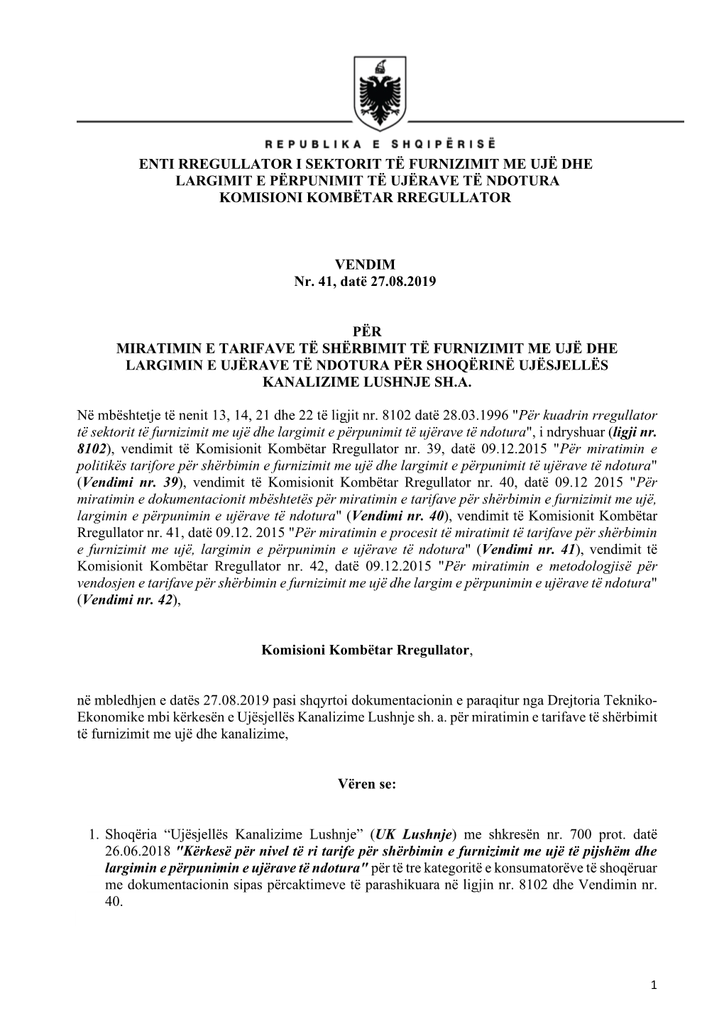 Enti Rregullator I Sektorit Të Furnizimit Me Ujë Dhe Largimit E Përpunimit Të Ujërave Të Ndotura Komisioni Kombëtar Rregullator