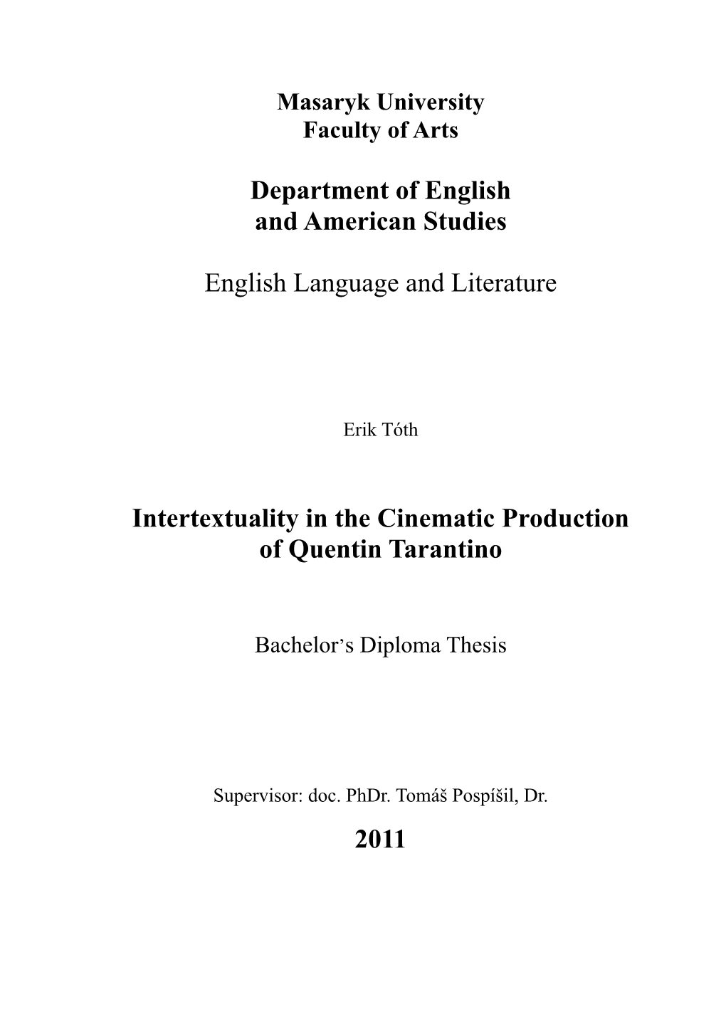 Department of English and American Studies English Language and Literature Intertextuality in the Cinematic Production of Quenti