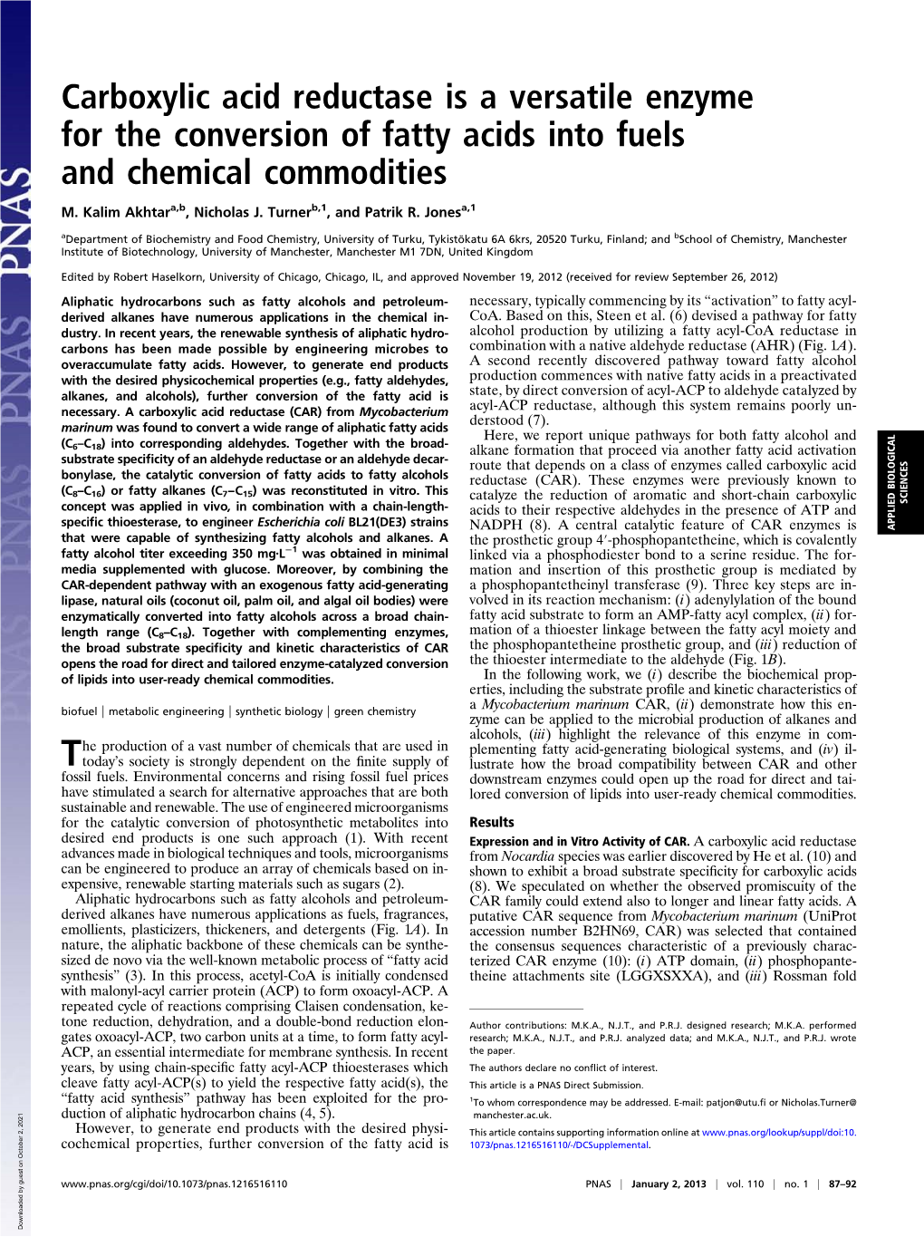 Carboxylic Acid Reductase Is a Versatile Enzyme for the Conversion of Fatty Acids Into Fuels and Chemical Commodities