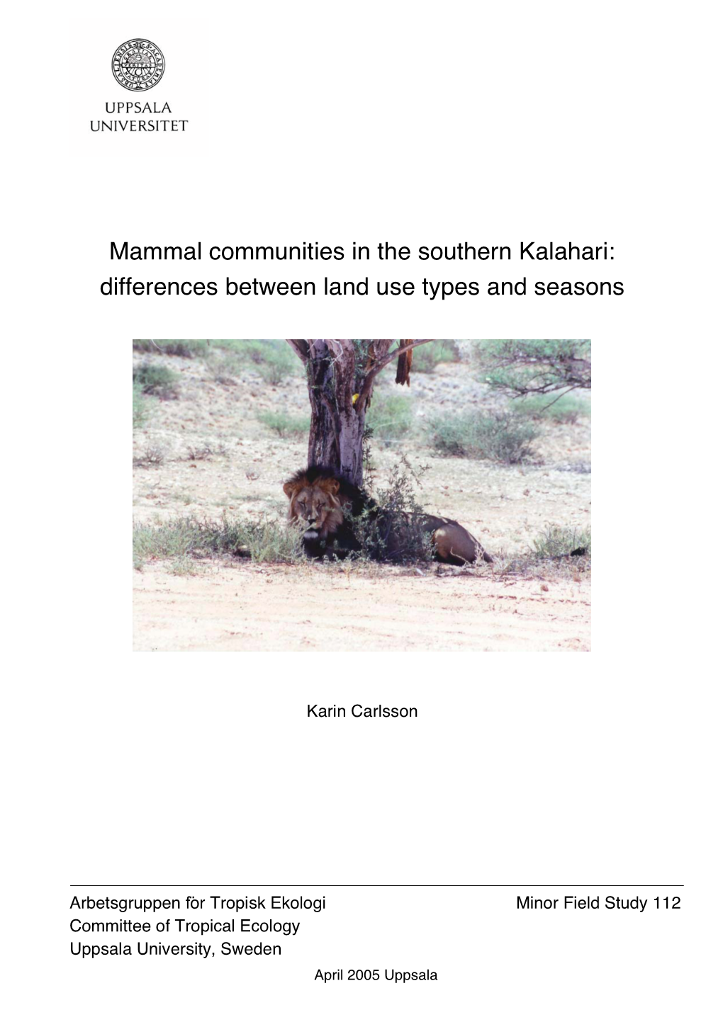 Mammal Communities in the Southern Kalahari: Differences Between Land Use Types and Seasons