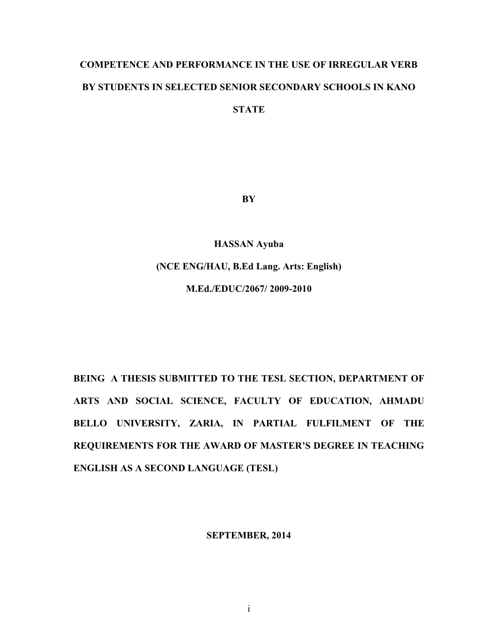 Competence and Performance in the Use of Irregular Verb by Students in Selected Senior Secondary Schools in Kano State Is My Original Work