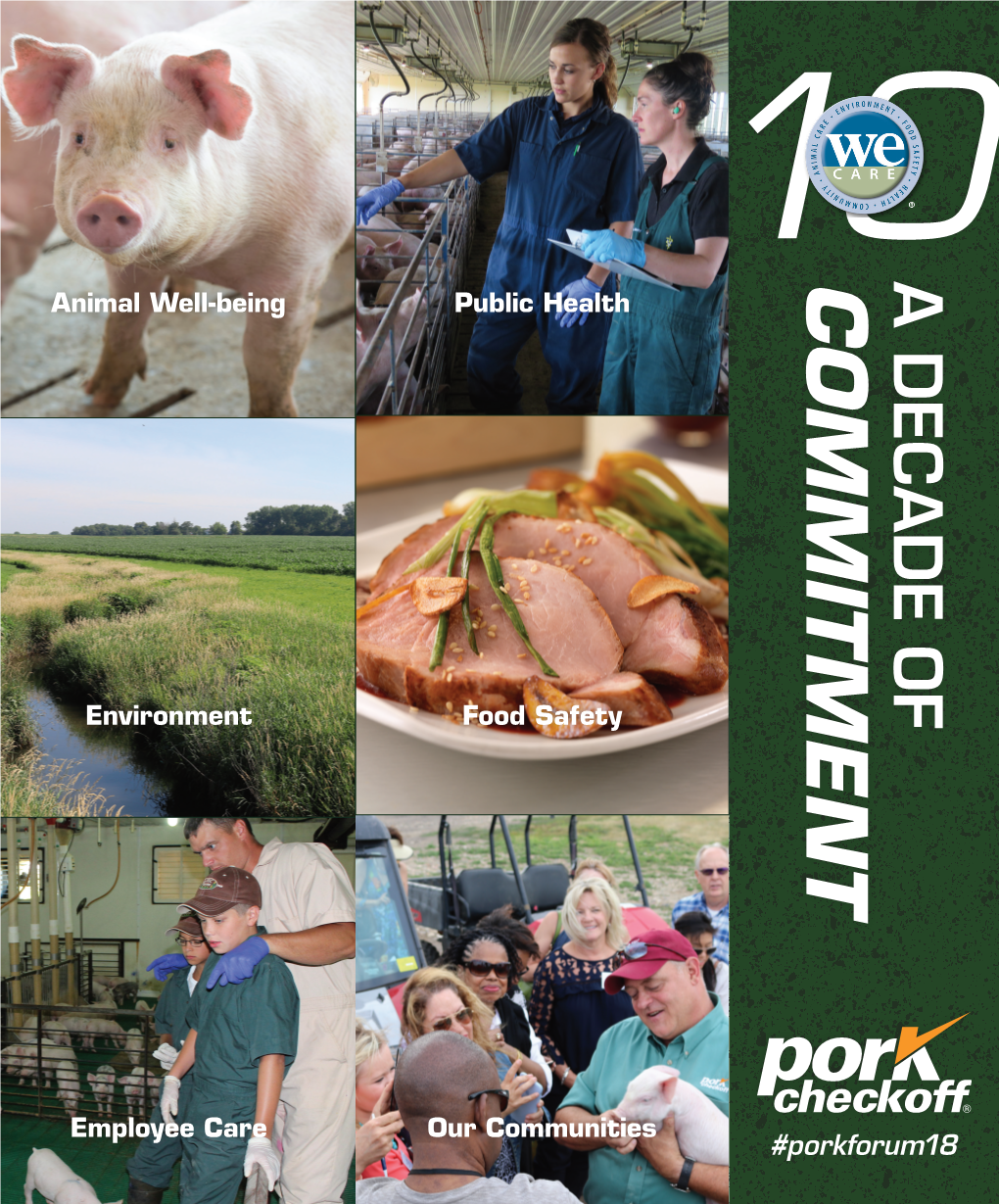 COMMITMENT #Porkforum18 Food Safety Food Public Health Our Communities Environment Employee Care Animal Well-Being