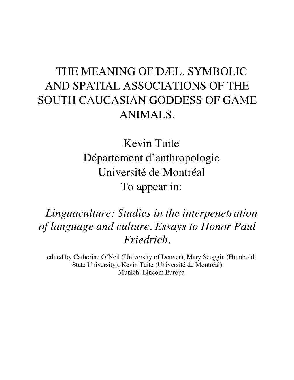 The Meaning of Dæl. Symbolic and Spatial Associations of the South Caucasian Goddess of Game Animals