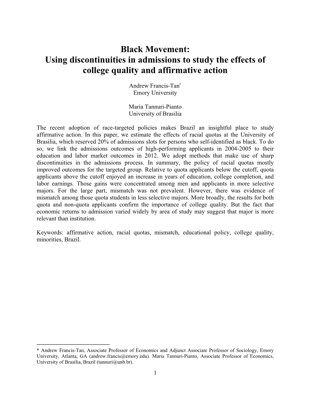 Using Discontinuities in Admissions to Study the Effects of College Quality and Affirmative Action