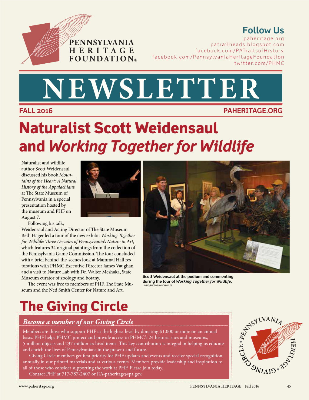 NEWSLETTER FALL 2016 PAHERITAGE.ORG Naturalist Scott Weidensaul and Working Together for Wildlife