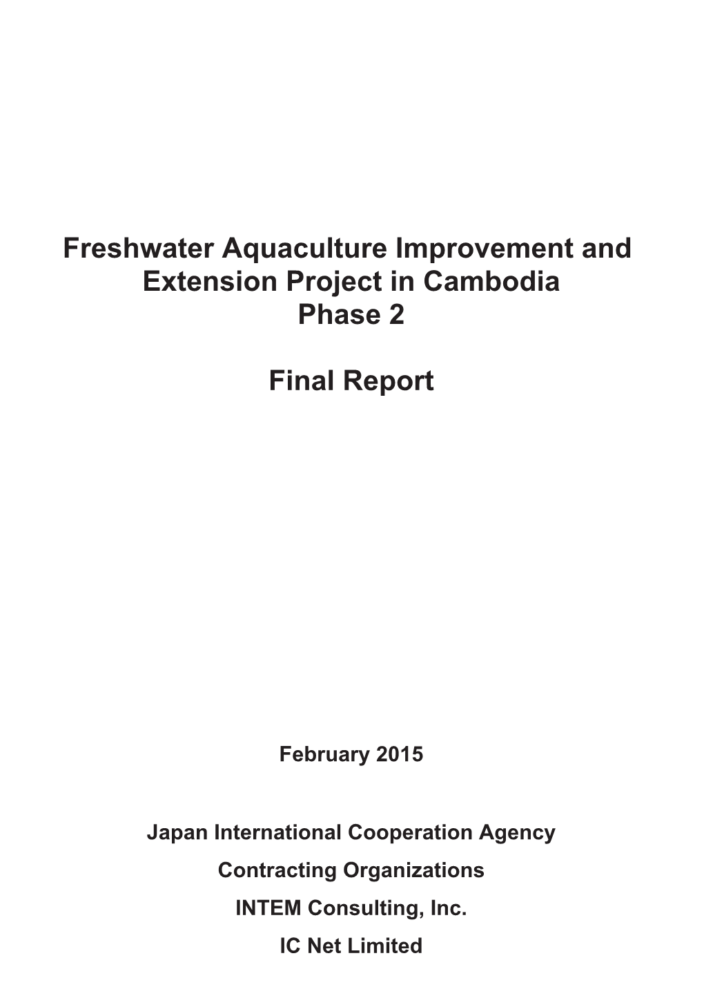 Freshwater Aquaculture Improvement and Extension Project in Cambodia Phase 2