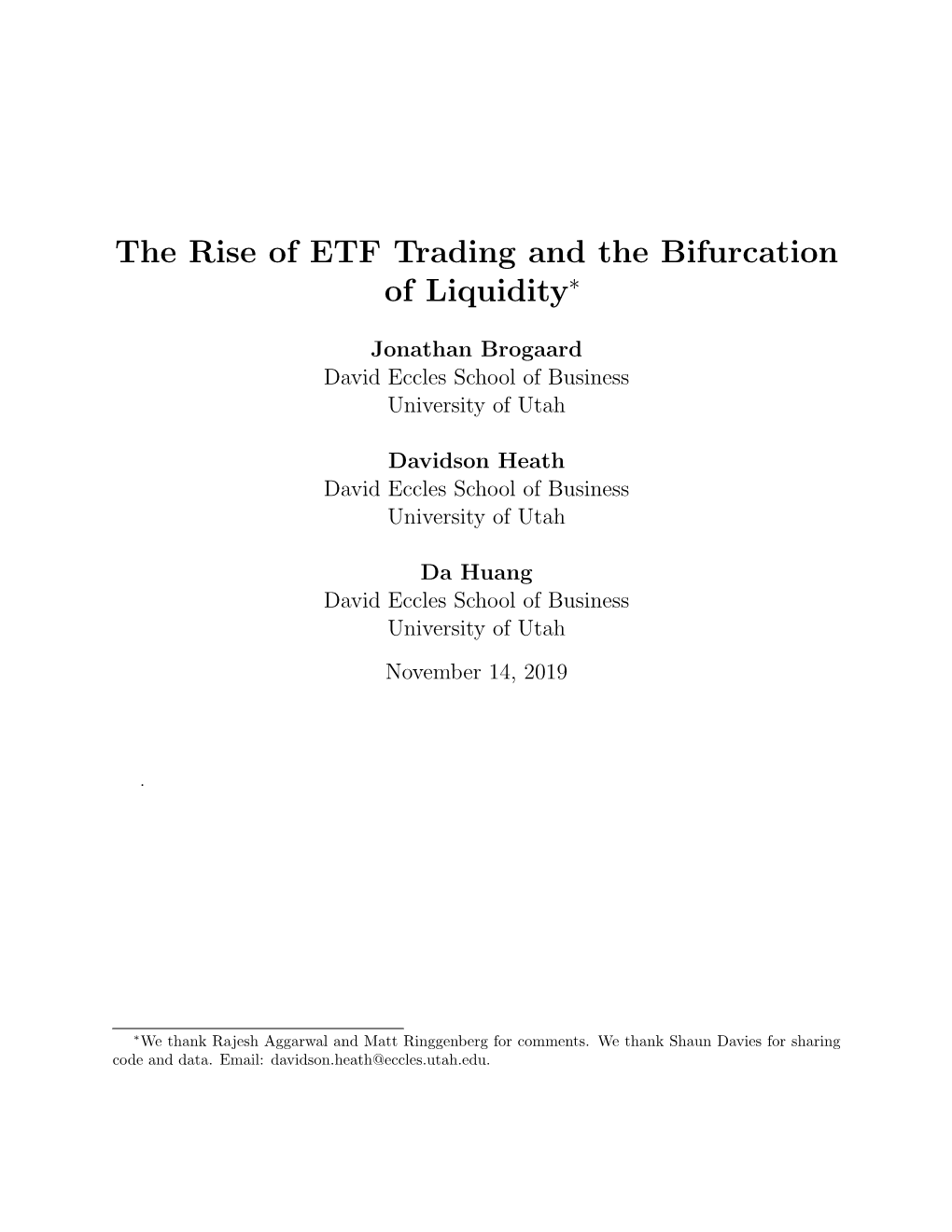 The Rise of ETF Trading and the Bifurcation of Liquidity∗