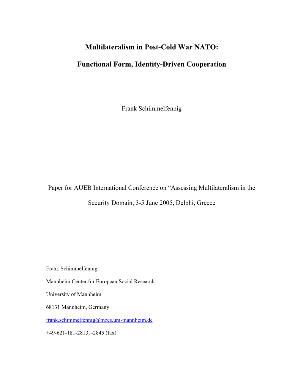 Multilateralism in Post-Cold War NATO: Functional Form, Identity