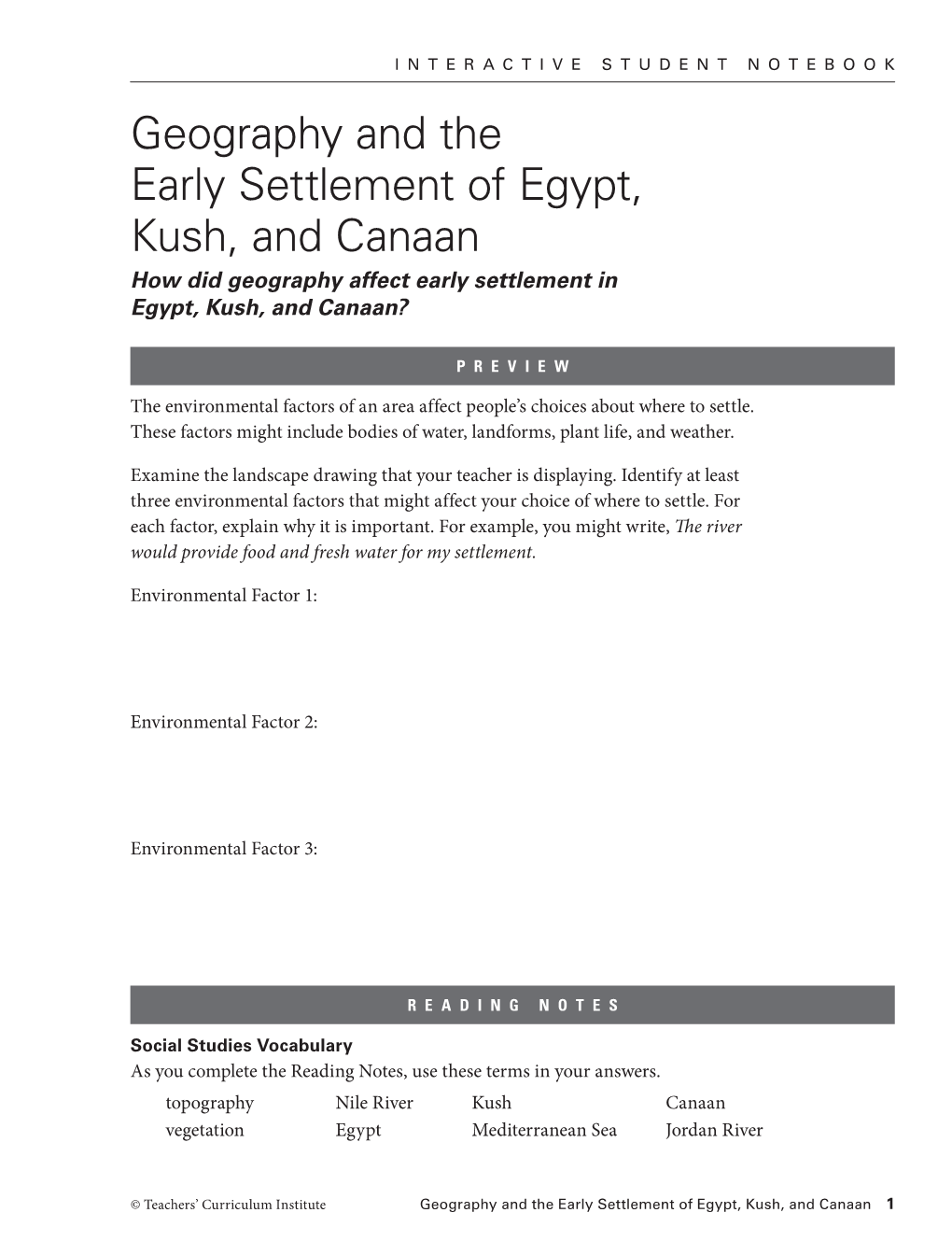 Geography and the Early Settlement of Egypt, Kush, and Canaan How Did Geography Affect Early Settlement in Egypt, Kush, and Canaan?