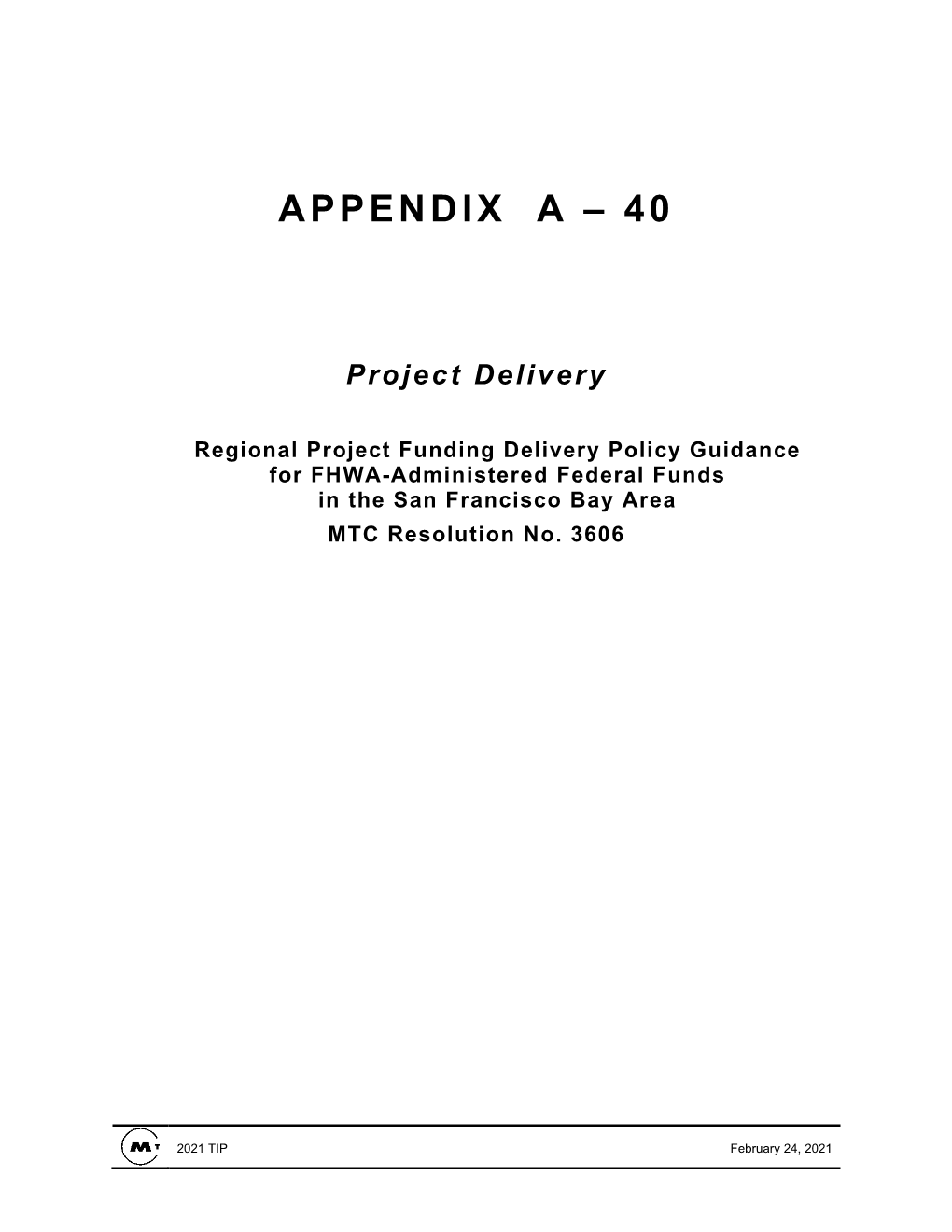 Appendices A-40 Through A-42 Project Delivery