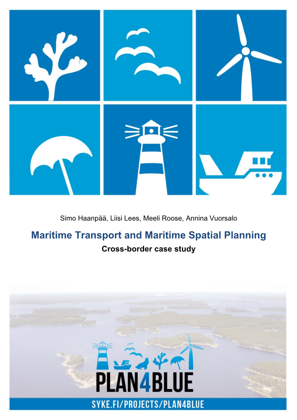 Maritime Transport and Maritime Spatial Planning Cross-Border Case Study