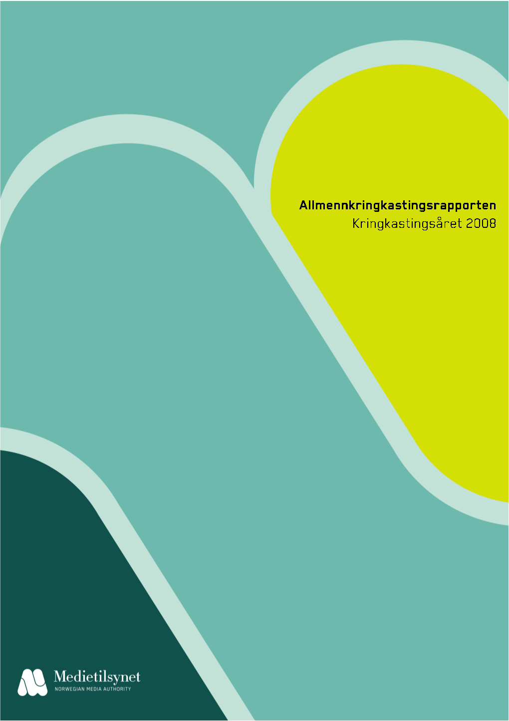 2008-Allmennkringkastingsrapporten.Pdf