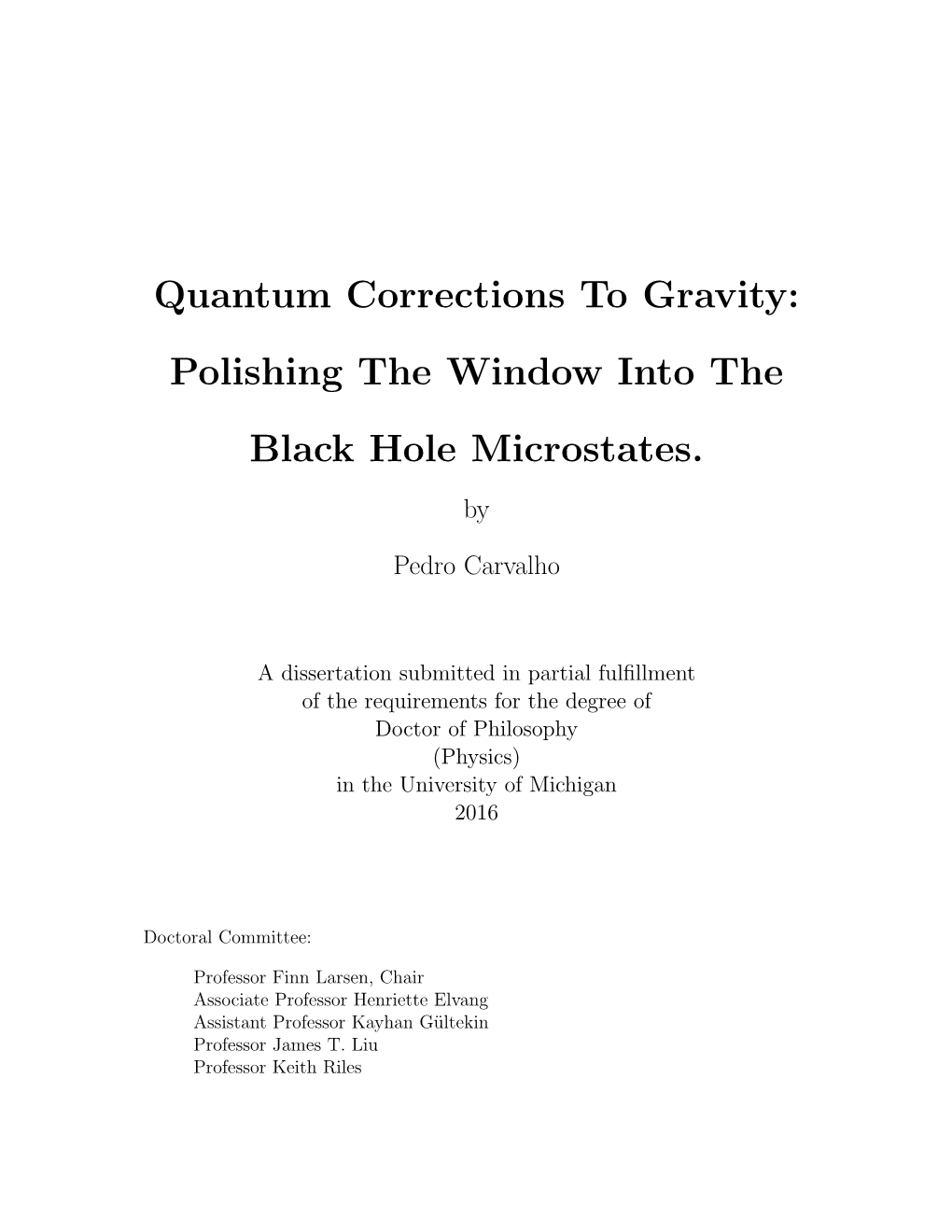 Quantum Corrections to Gravity: Polishing the Window Into the Black Hole Microstates