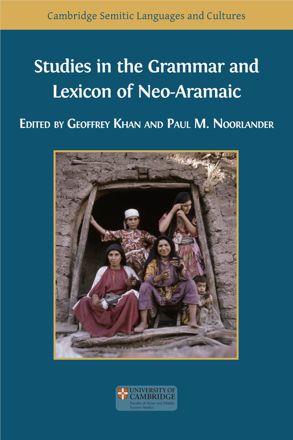 Studies in the Grammar and Lexicon of Neo-Aramaic