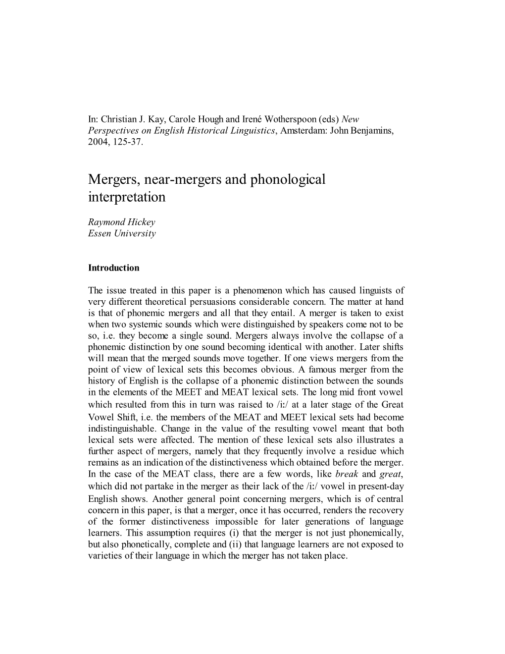 Mergers, Near-Mergers and Phonological Interpretation