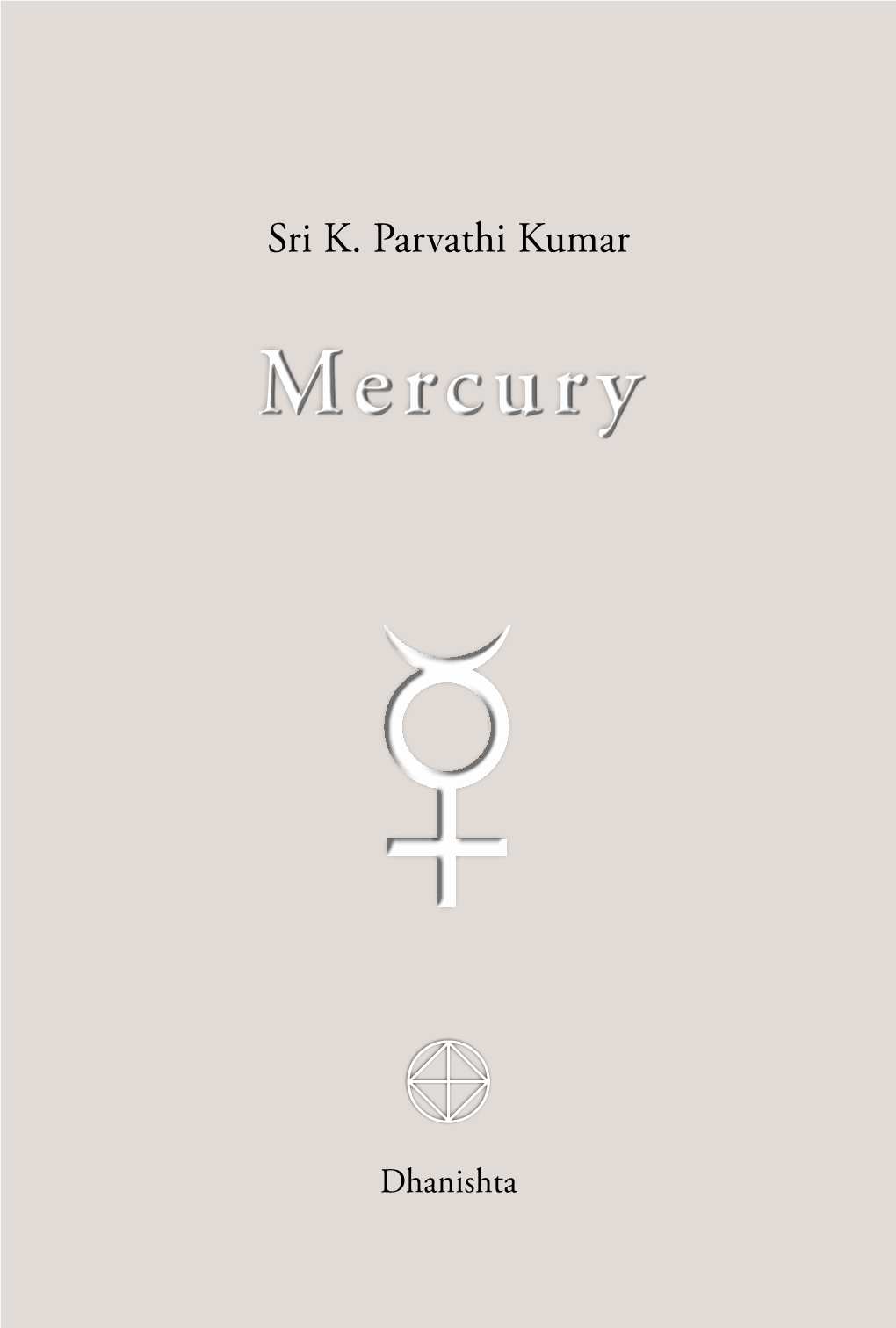 Mercury Mercury - the Alchemist Sri K