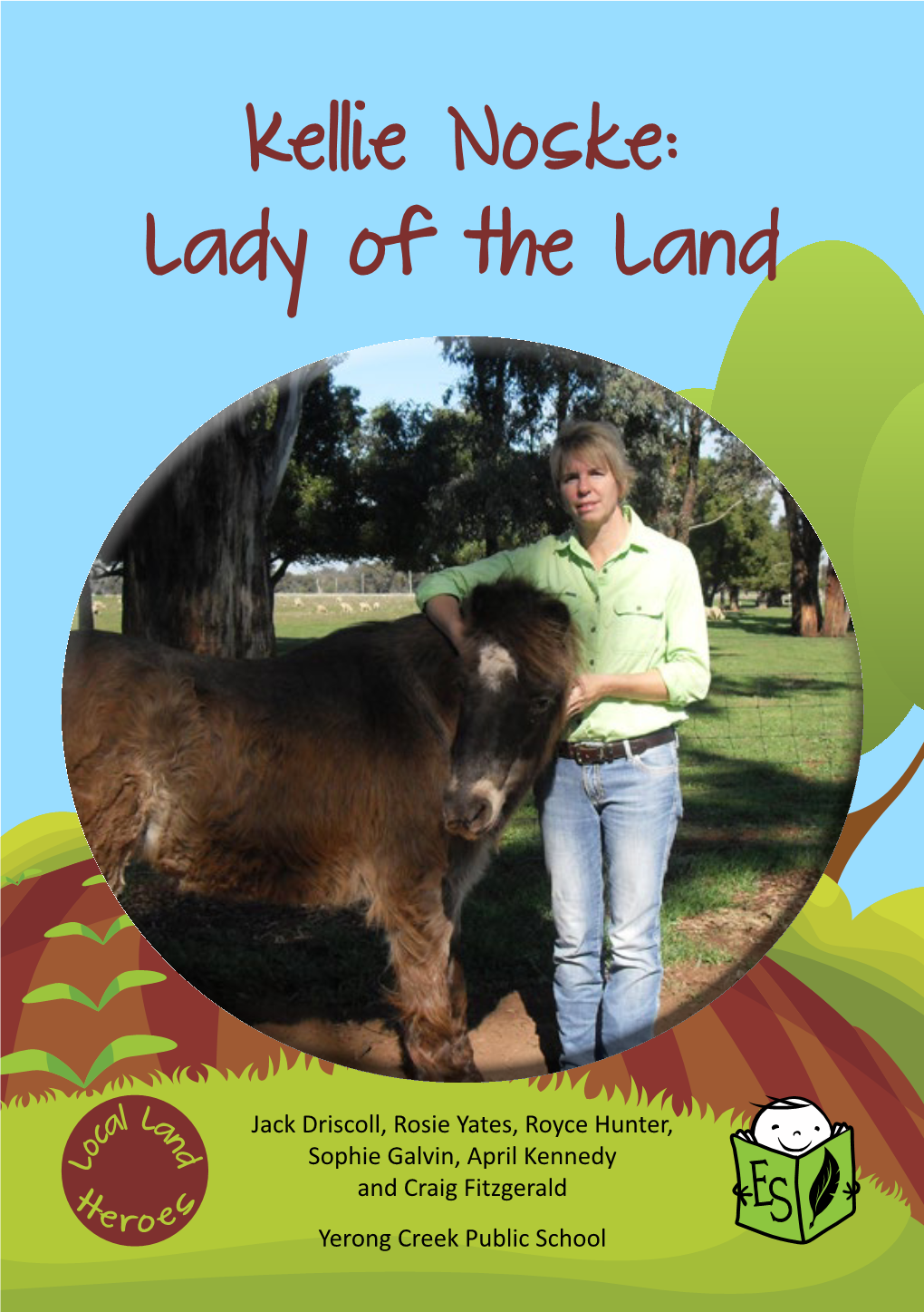 Kellie Noske: Lady of the Land