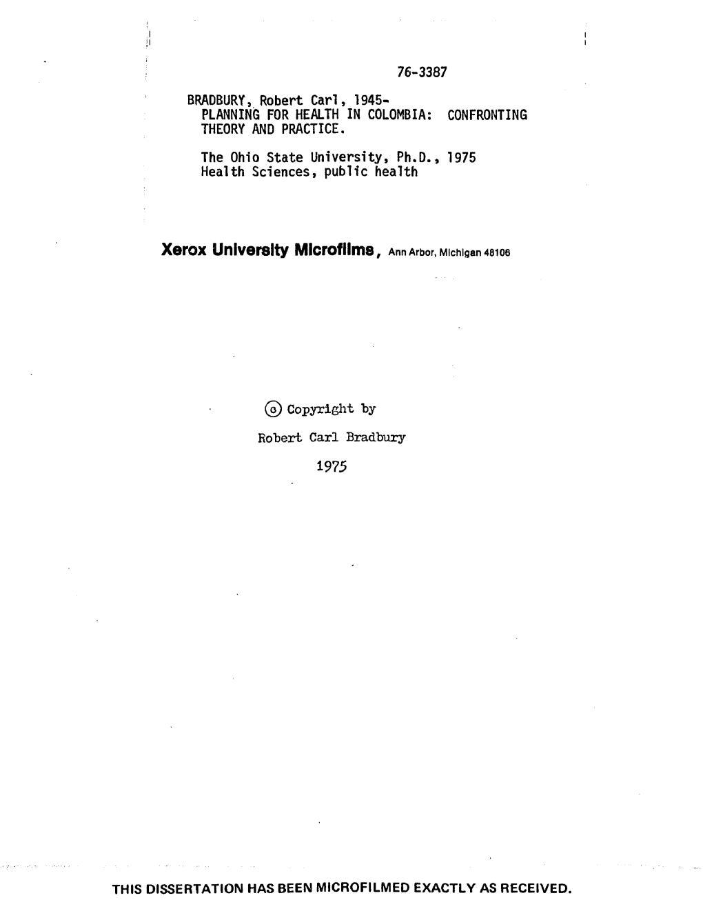 CONFRONTING THEORY and PRACTICE. the Ohio State University, Ph.D., 1975 Health Sciences, Public Health