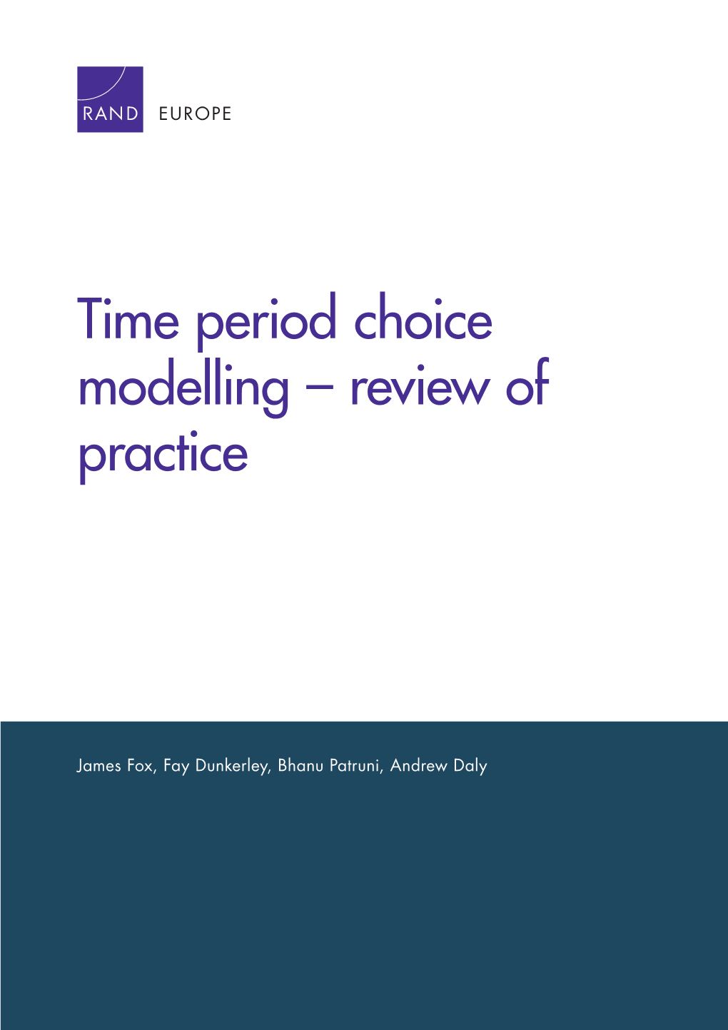 Time Period Choice Modelling – Review of Practice