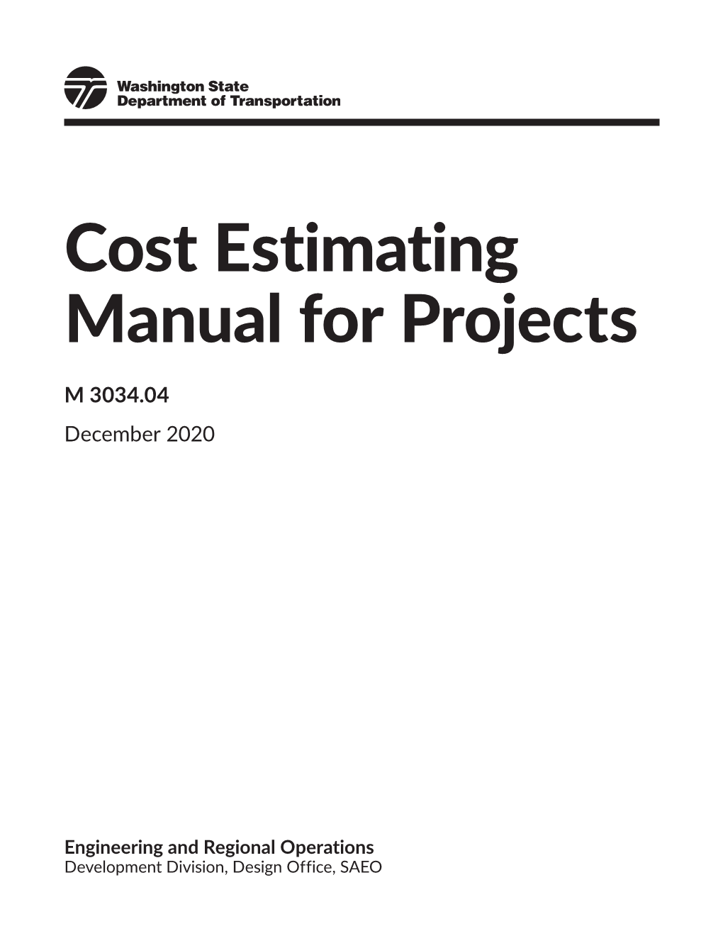 Cost Estimating Manual for Projects M 3034.04 Page 3 December 2020 Foreword