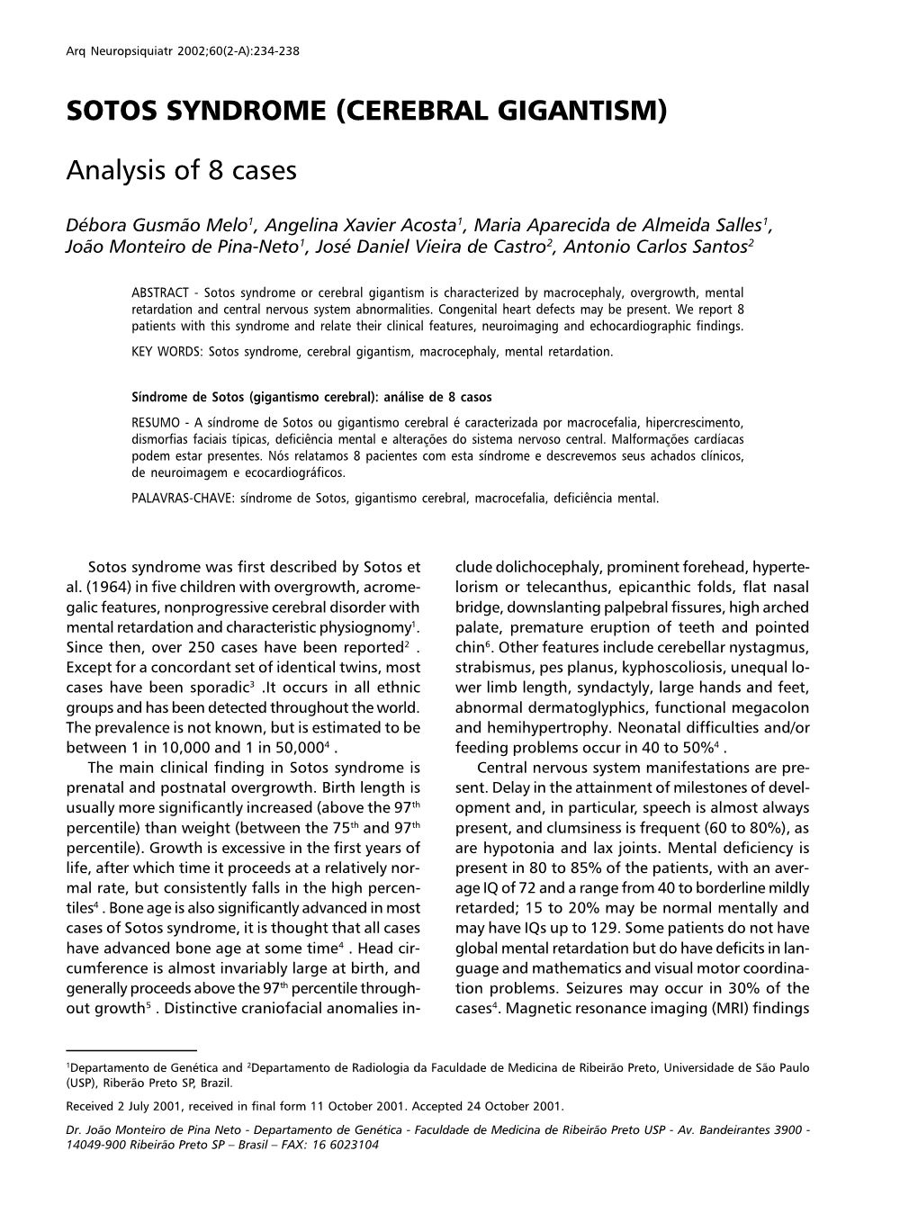 SOTOS SYNDROME (CEREBRAL GIGANTISM) Analysis of 8 Cases