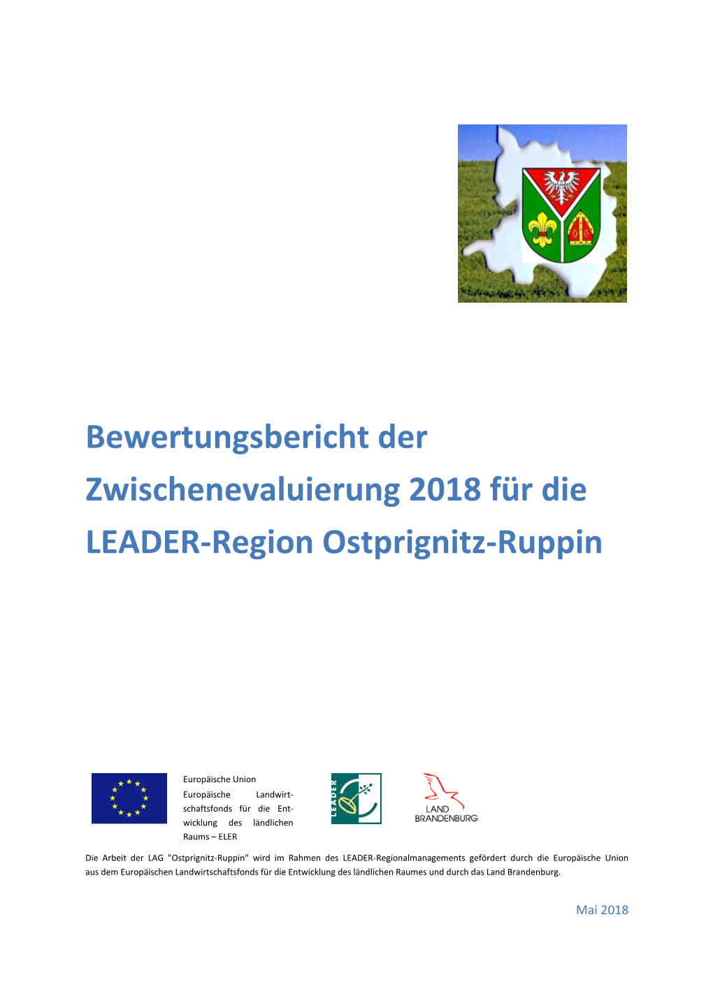 Bewertungsbericht Der Zwischenevaluierung 2018 Für Die LEADER-Region Ostprignitz-Ruppin