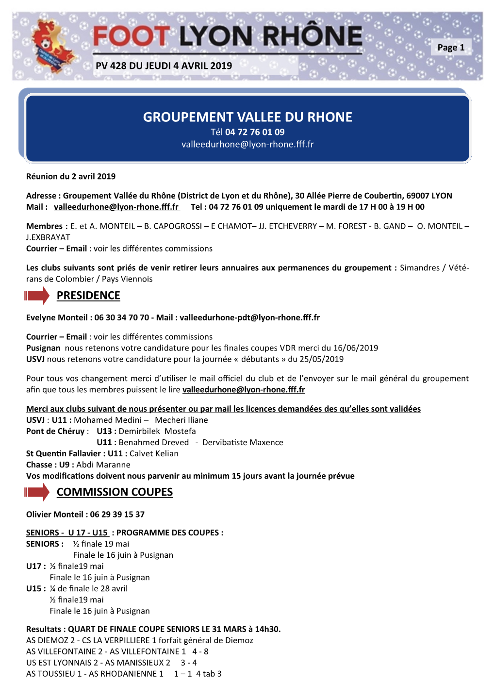 GROUPEMENT VALLEE DU RHONE Tél 04 72 76 01 09 Valleedurhone@Lyon-Rhone.Fff.Fr