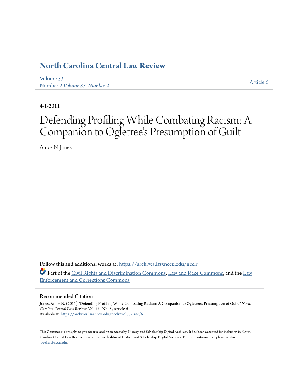 Defending Profiling While Combating Racism: a Companion to Ogletree's Presumption of Guilt Amos N
