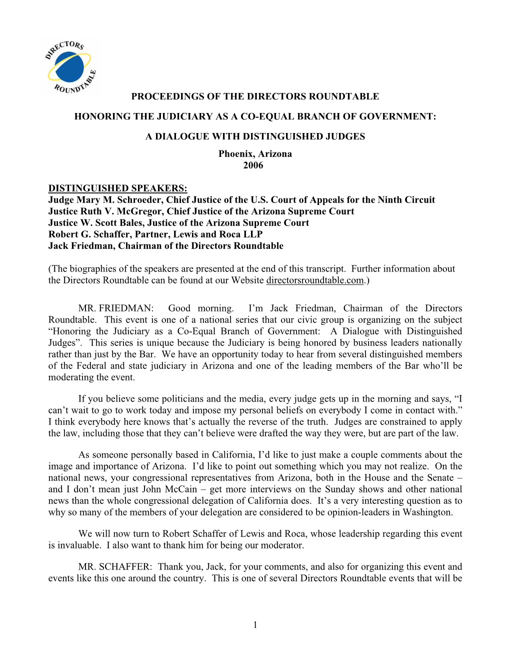 1 Proceedings of the Directors Roundtable Honoring the Judiciary As a Co-Equal Branch of Government: a Dialogue with Distinguis