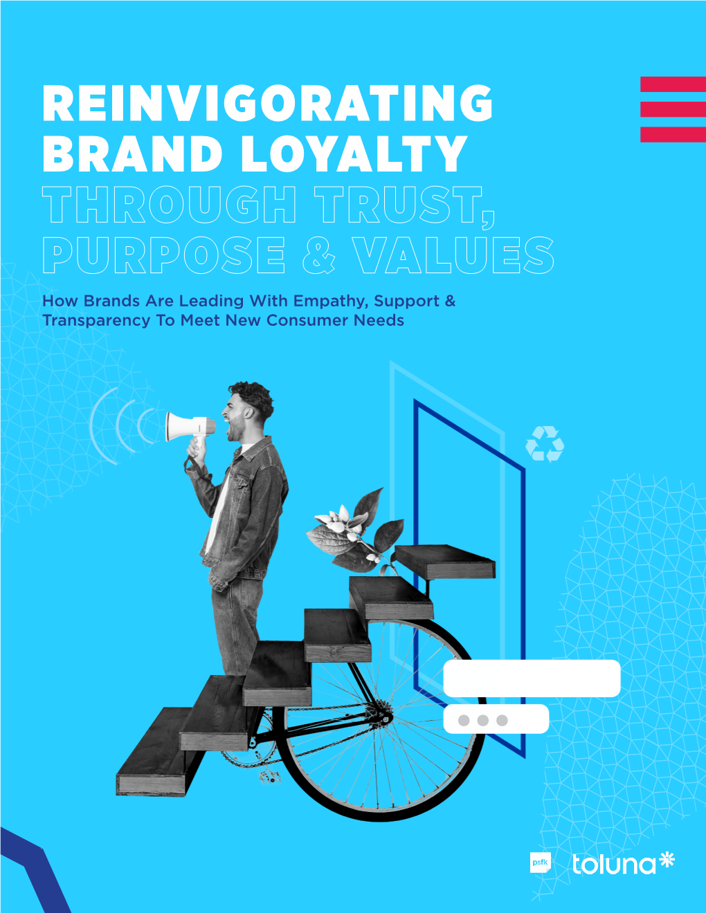 Reinvigorating Brand Loyalty Through Trust, Purpose & Values