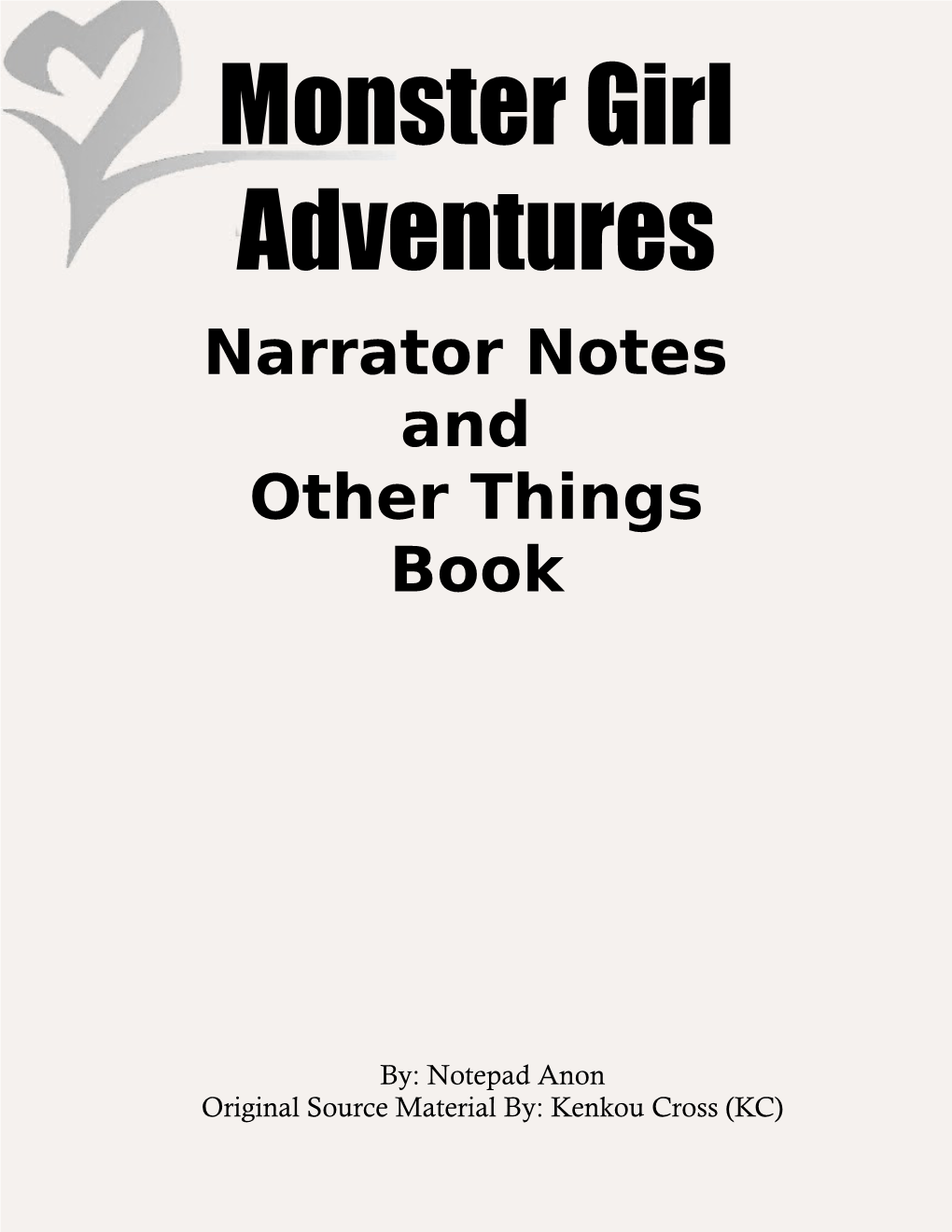 Monster Girl Adventures Narrator Notes and Other Things Book