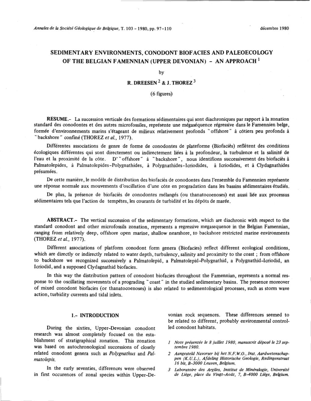 Sedimentary Environments, Conodont Biofacies and Paleoecology of the Belgian F Amennian (Upper Devonian) - an Approach 1