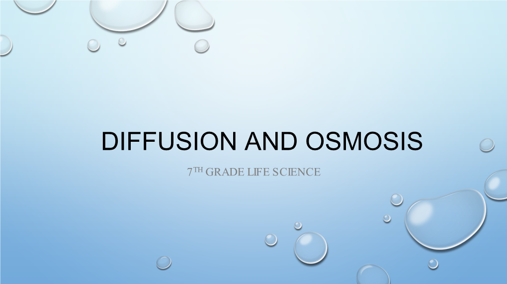 Diffusion and Osmosis 7Th Grade Life Science Homeostasis S Tability – Keep a Constant Internal State in a Changing Environment