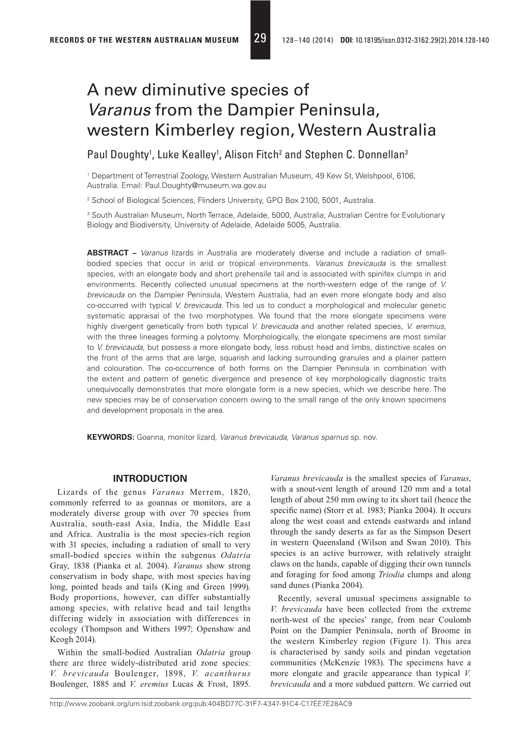 A New Diminutive Species of Varanus from the Dampier Peninsula, Western Kimberley Region, Western Australia Paul Doughty1, Luke Kealley1, Alison Fitch2 and Stephen C